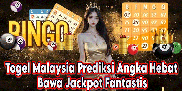 Togel Malaysia Prediksi Angka Hebat Bawa Jackpot Fantastis
